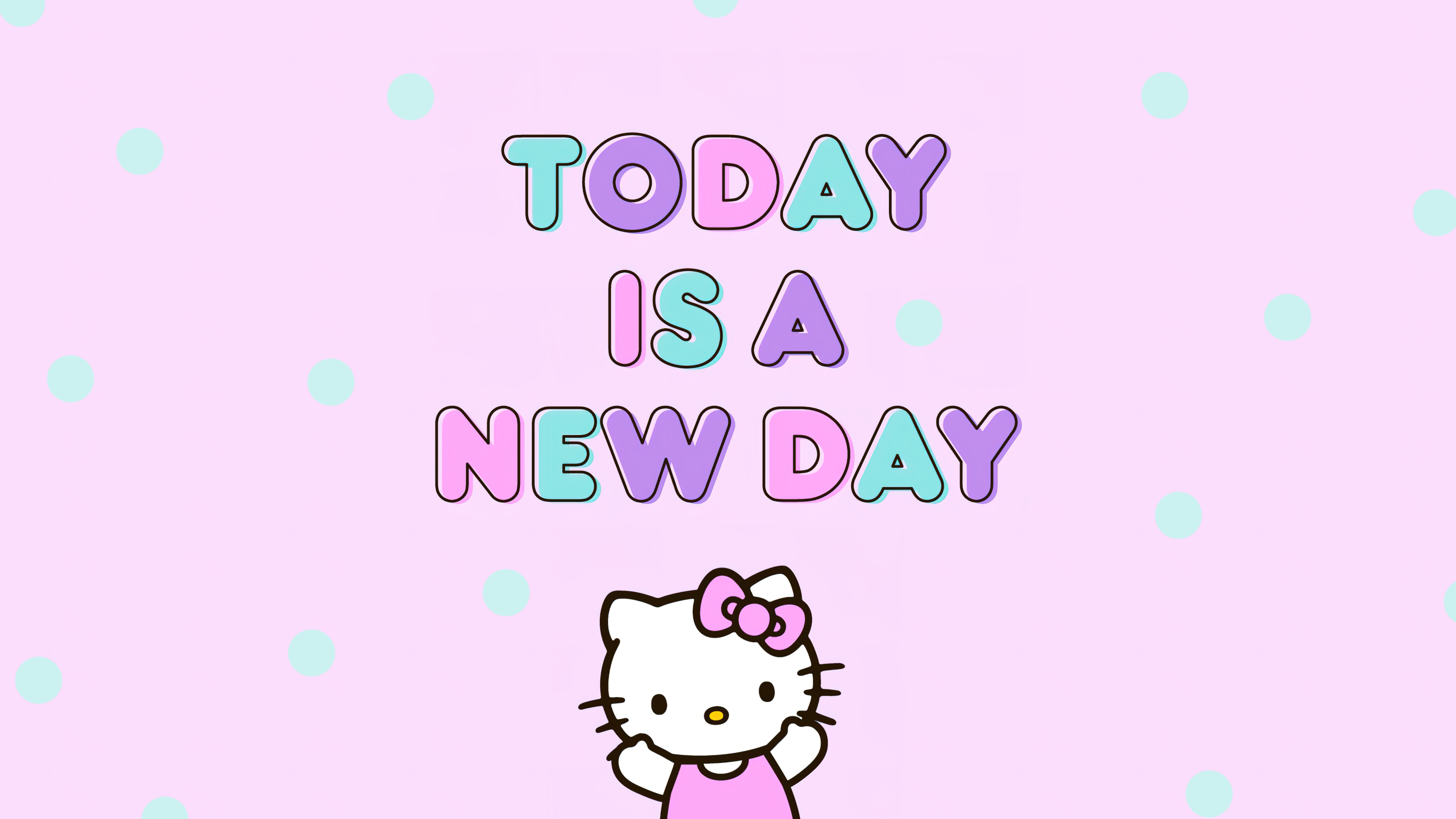 Today is a New day Wallpaper
