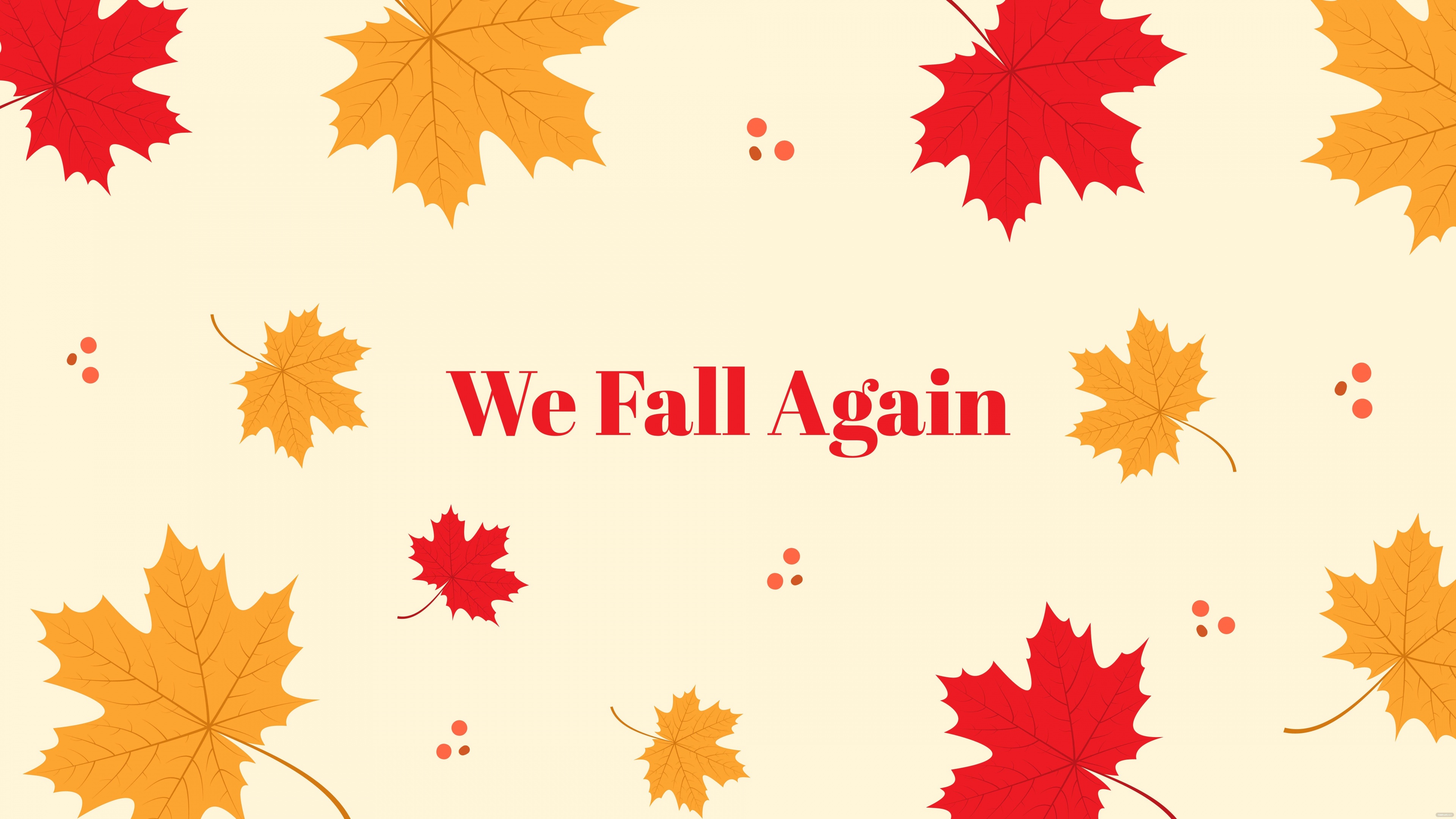 We fall again Wallpaper