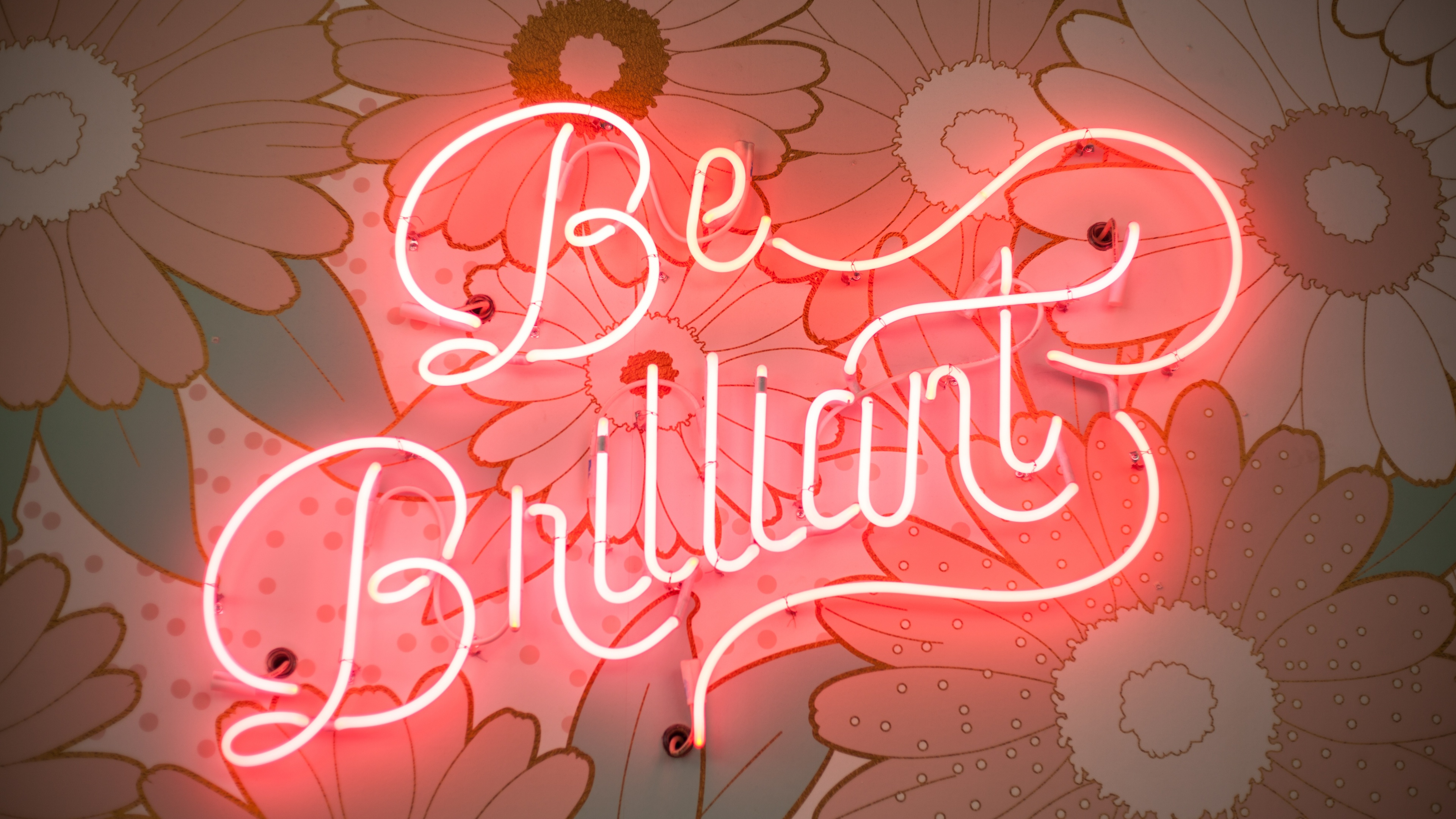 Be Brilliant Wallpaper